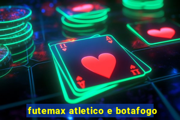 futemax atletico e botafogo